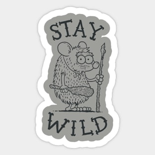 Stay Wild Sticker